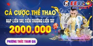 EE88 Cá cược thể thao tặng 2 triệu VNĐ