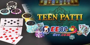 Mẹo chơi Teen Patti hấp dẫn từ nhà cái uy tín EE88